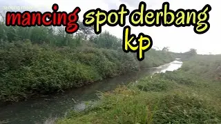 mancing derbang keasikan sampai lupa waktu