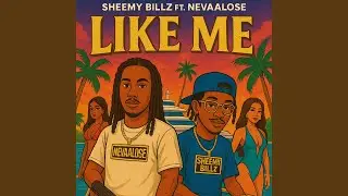 Like Me (feat. NevaaLose)