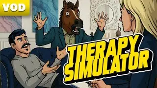 [VOD] 🧑‍⚕️ Je deviens thérapeute - Therapy Simulator