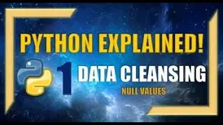 How to Clean-up Data Tables using Python (Part 1) - Null Values