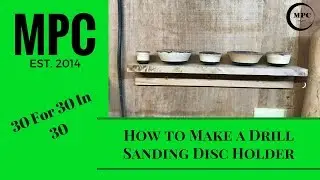 How to Make a Drill Sanding Disc Holder