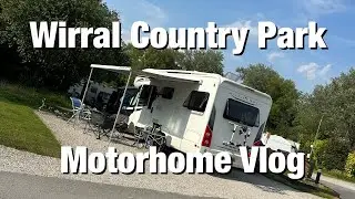 Wirral Country Park Motorhome Vlog