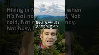 Perfect New England hiking Weather