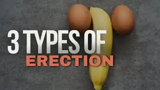 Types of erection in male