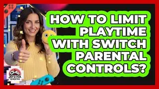 How To Limit Playtime With Switch Parental Controls?