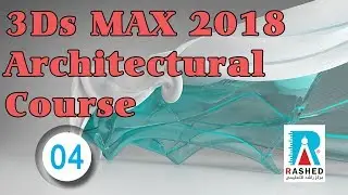 04 Getting start with 3Ds MAX 2018 | 3Ds MAX Architectural course (Arabic)| extended primitives
