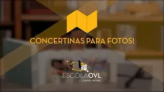 Concertinas para Fotos! - Novo curso on-line da Escola OVL
