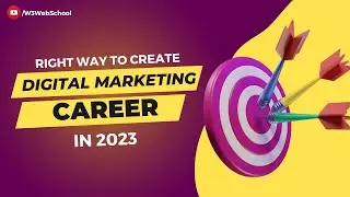 How to A Create Career in Digital Marketing in 2023 | A Guide for Beginners | W3 Web School