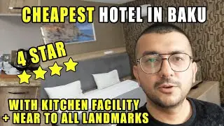 Best cheap Hotel in Baku | 4-star Hotel Tour 🏨 | Azerbaijan 🇦🇿 | Mini Europe