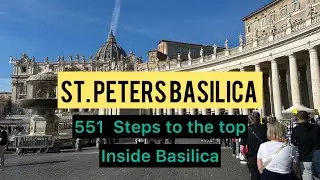 ✨ St. Peter&rsquo;s Basilica Tour | Dome Climb, Interior & Reflections | Vatican City Travel Vlog 2025 4K