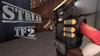 -Стрим по Team Fortress 2///road to 240 subs///добра всем;)+розыгрываем шапки!