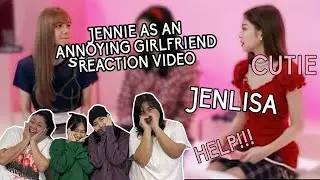 Jennie as an annoying girlfriend Reaction Video | Pinkpunk TV