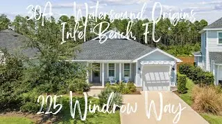 Tour through 30A - Watersound Origins | 225 Windrow Way | Inlet Beach, FL 32461