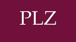 How to Pronounce ''PLZ'' (ZIP code) Correctly in German
