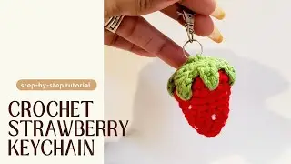How to Make a Crochet Strawberry Keychain | Crocheting Make Easy Series Episode 3