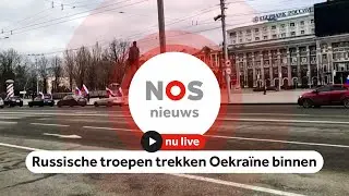 Live: Russische troepen trekken Oekra&iuml;ne binnen