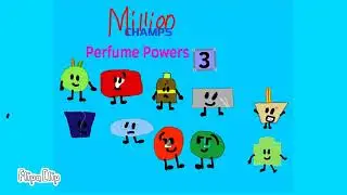 (OLD, READ DESC) Million Champs Perfume Powers: Don't Let Your Jawbreaker Break! | [berjones]