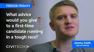 Fireside Friday: Advice For First-Time Candidates
