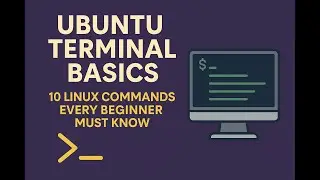 5. Ubuntu Terminal Basics &ndash; 10 Linux Commands Every Beginner Must Know