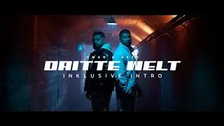OMAR & AK 33 - DRITTE WELT (MIT INTRO)
