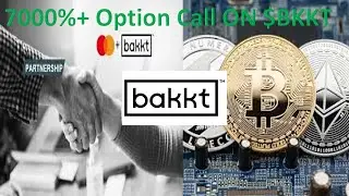 7000%+ Call on $BKKT  Also: $MARK $VISL $DWAC $NAK $ORPH