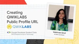 Creating QWIKLABS public profile URL | Demonstrated By Vaishnavi Dixit, AI and ML coordinator