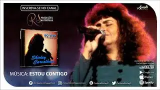 Shirley Carvalhaes - Estou Contigo (AO VIVO)