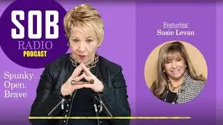 Susie Levan - SOB Radio Podcast - Episode 94: Part 1