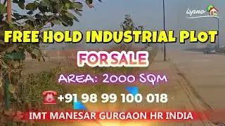 FREE HOLD INDUSTRIAL PLOT FOR SALE IMT MANESAR GURGAON HR INDIA ☎️  +91 98 99 100 018