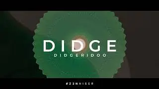 Didgeridoo by Zenhiser | The Most EXEMPLARY DIDGE Sound Pack!