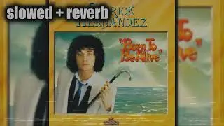 Patrick Hernandez - Born to Be Alive (slowed + reverb)