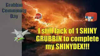 #Quest110 I still lack of 1 SHINY GRUBBIN to complete my SHINYDEX!!! #pokemongo