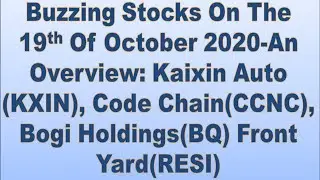 Buzzing Stock On Oct-19- 2020 | Kaixin Auto (KXIN)