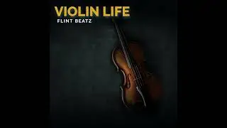 Boom bap Rap Hip Hop Beat - violin life  [prod. by Flint beatz]