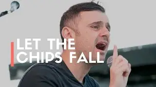 Let The Chips Fall | Gary Vaynerchuk | Propeller Innovation Festival
