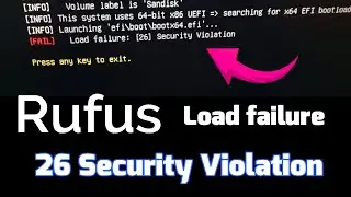 Как исправить ошибку загрузки Rufus 26. Нарушение безопасности