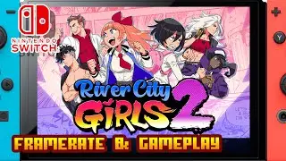 River City Girls 2 - (Nintendo Switch) - Framerate & Gameplay