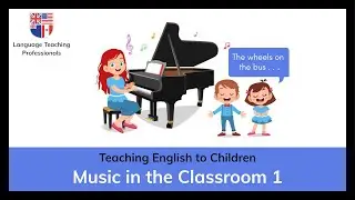 Music in the Classroom 1: Using Music Effectively
