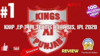 KXIP,EP-7,IPL 202P IPL TEAMS ANALYSIS