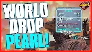 Borderlands 2 | WORLD DROP PEARL & Loads of Legendary Gear from Midgets!