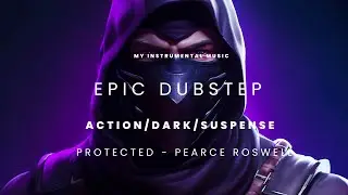 Epic music / dubstep / suspense - Protected