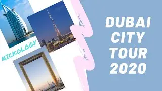 Dubai City Tour 2020 | Teaser Launch | Nickology