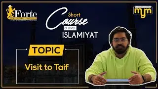 Visit to Taif | Olevel Islamiyat | 2058/01 | Muhammad Yousuf Memon