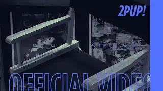 2PUP! - Empty seat [Official Video]