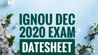 IGNOU DEC 2020 TENTATIVE DATESHEET || BY FRESHERSHELP_DESK