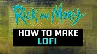 HOW TO MAKE LOFI HIP HOP - FL Studio 12 Tutorial