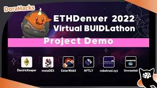 Project Demo II | ETHDenver 2022 Virtual BUIDLathon #NFT #Web3 #DeFi #ETHDenver #GameFi