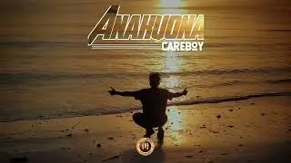 Careboy_Anakuona (Official Music Audio)