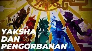 Yaksha dan Harga Perlindungan - Genshin Impact