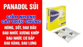 Panadol Vi&ecirc;n Sủi Hạ Sốt Nhanh, Giảm Nhanh Cơn Đau Đầu, Đau Nhức Xương Khớp, Đau Nhức Cơ Bắp